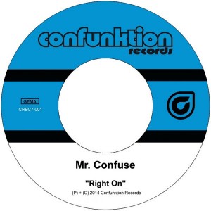 Mr Confuse - Right On__Low Life [Confunktion Records]