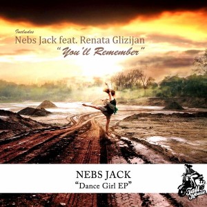 Nebs Jack - Dance Girl EP [Tall House Digital]