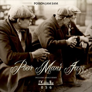 Poison Jam Sam - Poor Man's Jazz EP [Cabbie Hat Recordings]