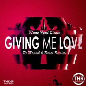 Rune Feat. Deme - Giving Me Love [Tainted House]