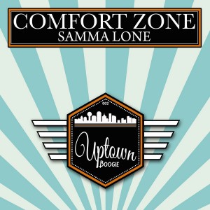 Samma Lone - Comfort Zone [Uptown Boogie]