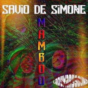 Savio De Simone - Mamboo [LadyMarySound International]