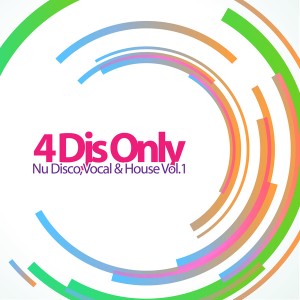 Various Artists - 4 Djs Only - Nu Disco, Vocal & House, Vol. 1 [House Place Records]