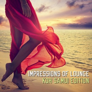 Various Artists - Impressions of Lounge Koh Samui Edition [Stereoheaven]