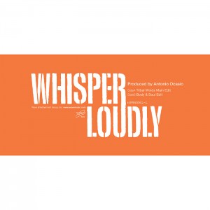 Antonio Ocasio - Whisper Loudly [Antonio Ocasio]