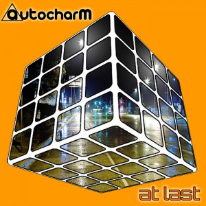 AutoCharm - At Last [Rubber Taxi Records]