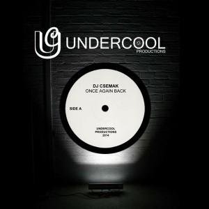 DJ Csemak - Once Again Back [Undercool Productions]