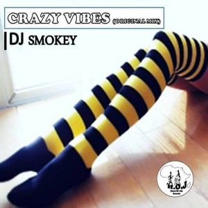 DJ Smokey - Crazy Vibes [House of Joy Records]