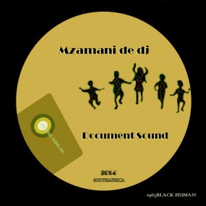 Dj Mzamane - Document Sound [DH Soul Claps Inc.]