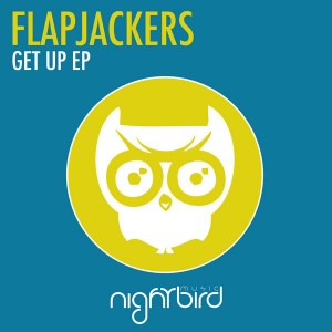 Flapjackers - Get Up [Nightbird Music]