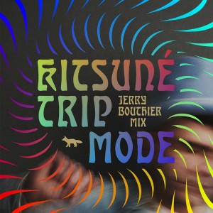 Jerry Bouthier - Kitsuné Trip Mode [Kitsune]