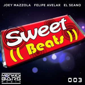 Joey Mazzola & Felipe Avelar & El Seano - Sweet Beats [Monkey Bars Media]