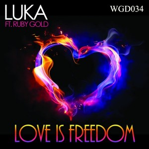 Luka feat. RubyGold - Love Is Freedom [We Go Deep]