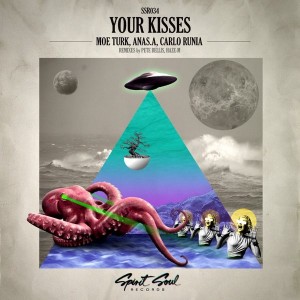 Moe Turk, Anas.A, Carlo Runia - Your Kisses [Spirit Soul Records]