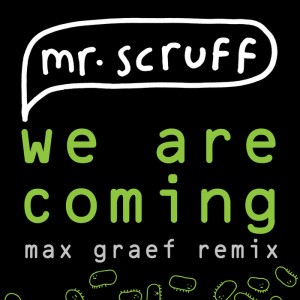 Mr. Scruff - We Are Coming (Max Graef Remix) [Ninja Tune]