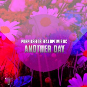 Purpleseeds feat. Optimistic - Another Day [The Tzar Music]