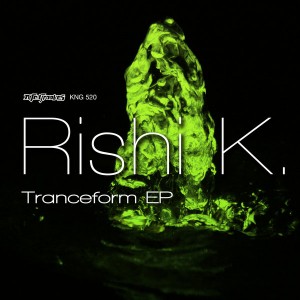 Rishi K. - Tranceform EP [Nite Grooves]
