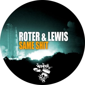Roter & Lewis - Same Shit [Nervous]