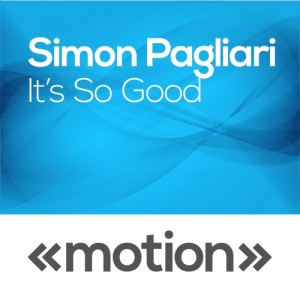 Simon Pagliari - Its so Good [motion]