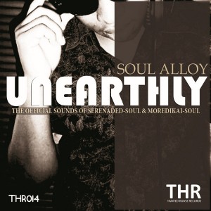 Soul Alloy - Unearthly [Tainted House]