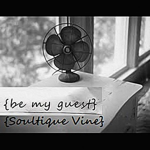 Soultique Vine - Be My Guest [Golden Stone Entertainment]