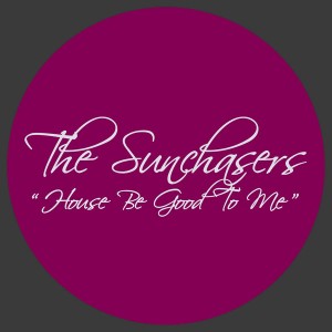 The Sunchasers - House Be Good To Me [La Musique Fantastique]