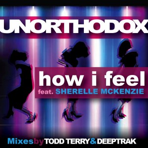 Unorthodox feat. Sherelle McKenzie - How I Feel [Inhouse]