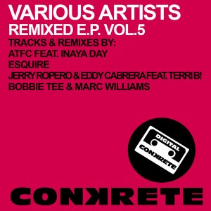 Various Artists - Conkrete Remixed EP Vol.5 [Conkrete Digital Music]