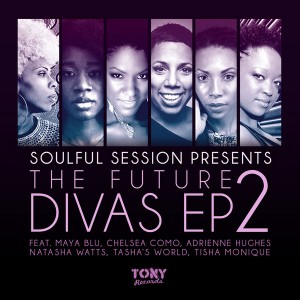 Various Artists - Soulful Session Presents The Future Divas EP 2 [Tony Records]