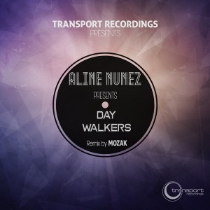 Aline Nunez - Day Walkers [Transport]