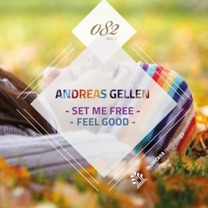 Andreas Gellen - Set Me Free EP [Muzicasa Recordings]