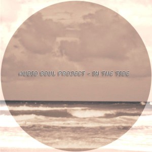 Audio Soul Project - In The Tide [Kolour Recordings]