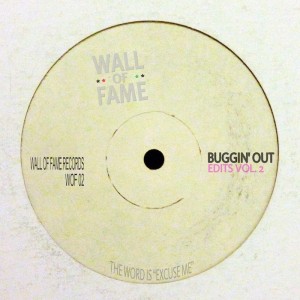 Buggin' Out - Edits Vol 2 [Wall Of Fame]