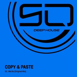 Copy & Paste - We Do [SQ Music]
