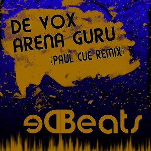 De Vox - Arena Guru (Paul Cue Remix) [De Beats Records]