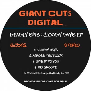 Deadly Sins - Cloudy Days EP [Giant Cuts]