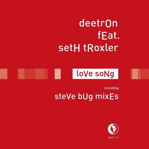 Deetron feat. Seth Troxler - Love Song [Music Man]