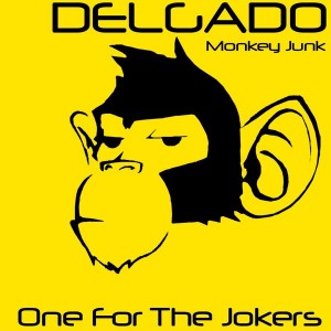 Delgado - One For The Jokers [Monkey Junk]