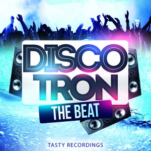 Discotron - The Beat [Tasty Recordings Digital]