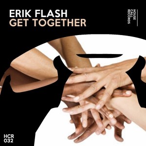 Erik Flash - Get Together [House Call Records]