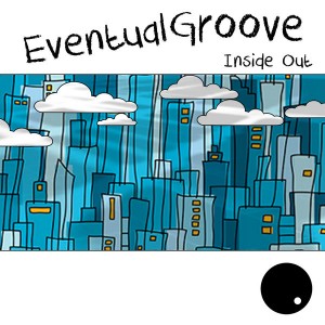 Eventual Groove - Inside Out [Disclosure Project Recordings]