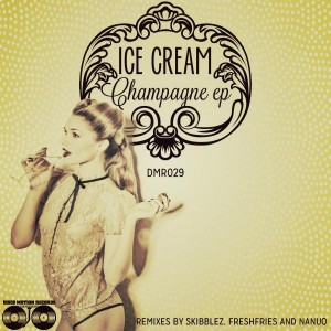 Ice Cream - Champagne EP [Disco Motion Records]