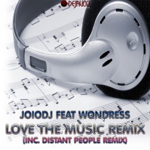 JoioDJ feat.Wondress - Love The Music Remix [Dejavoo Records]