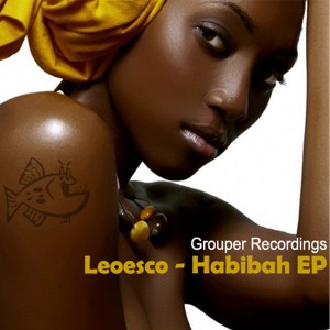 Leoesco - Habibah EP [Grouper Recordings]