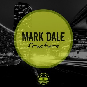 Mark Dale - Fracture [Hedonistic Records]