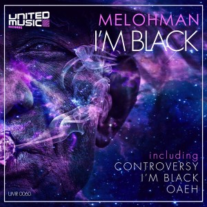 Melohman - I'm Black EP [United Music Records]