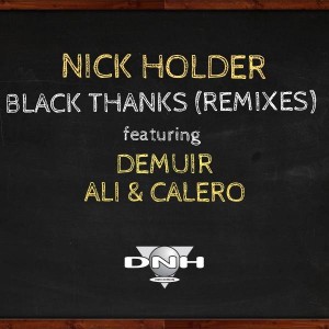 Nick Holder - Black Thank's Remixes [DNH]