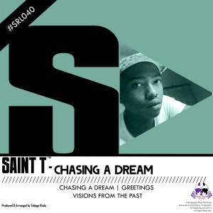 Saint T - Chasing A Dream [Skalla Records]