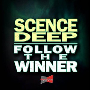 Scence Deep - Follow the Winner [Korner Gruve Records]