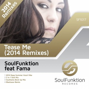 SoulFunktion feat.FAMA - Tease Me (2014 Remixes) [SoulFunktion Records]